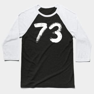 Number 73 Baseball T-Shirt